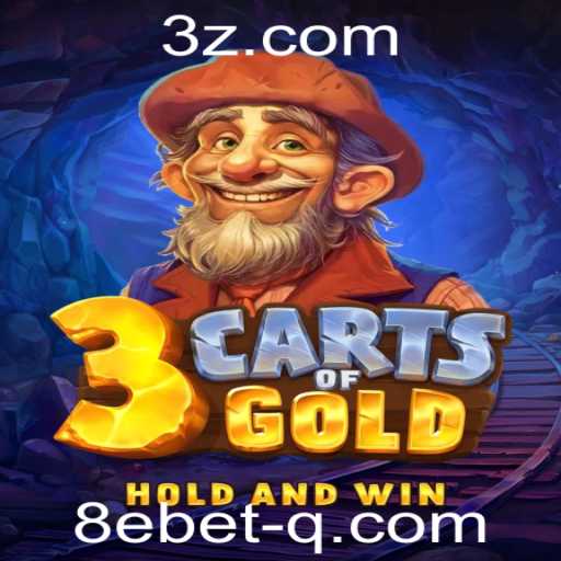 3cartsOfGold: Descubra o Fascinante Mundo do Novo Jogo da 8ebet