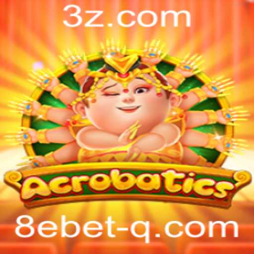 Descubra o Emocionante Mundo de Acrobatics no 8ebet