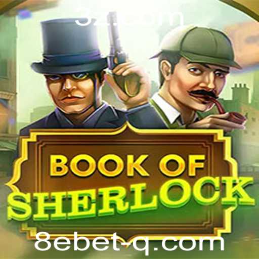 Explorando as Aventuras do Jogo BookOfSherlock com 8ebet