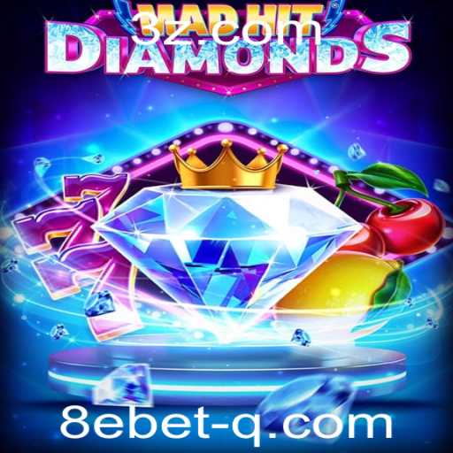 MadHitDiamonds: Conheça o Jogo Sensação da 8ebet