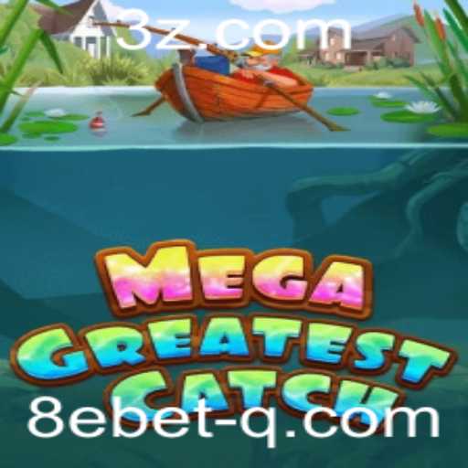 MegaGreatestCatch: Um Mergulho no Mundo Emocionante do Jogo de Pesca