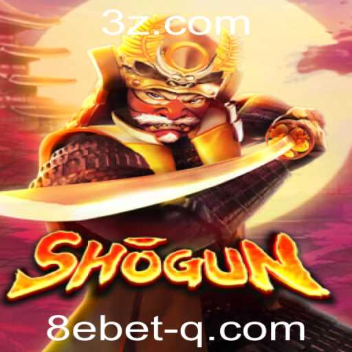 Explorando o Fascinante Mundo de Shogun: Estratégias e Regras do Jogo para 8ebet
