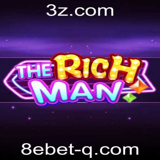 Explorando o Jogo TheRichMan: Estratégia e Entretenimento com 8ebet